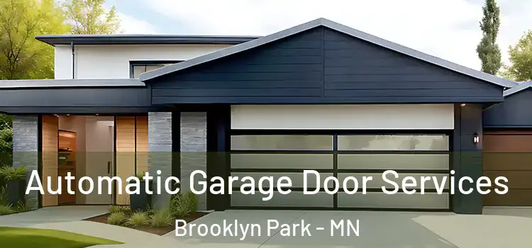  Automatic Garage Door Services Brooklyn Park - MN