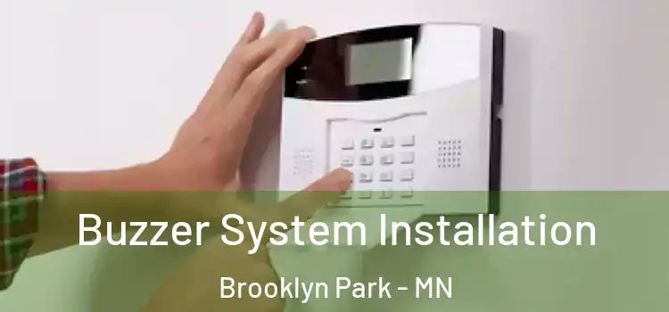 Buzzer System Installation Brooklyn Park - MN