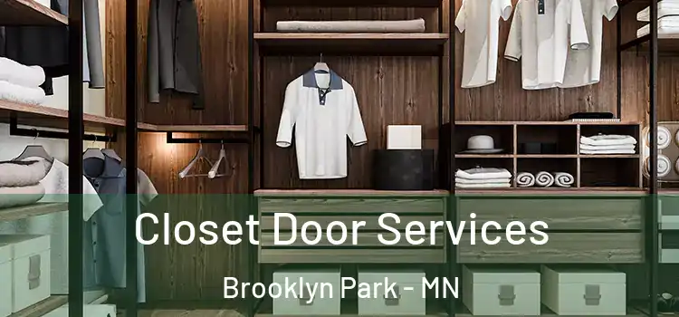  Closet Door Services Brooklyn Park - MN