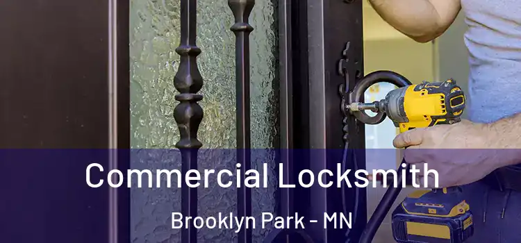  Commercial Locksmith Brooklyn Park - MN