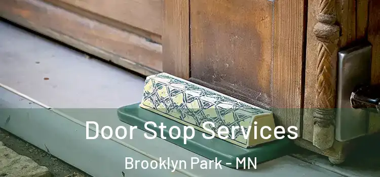  Door Stop Services Brooklyn Park - MN