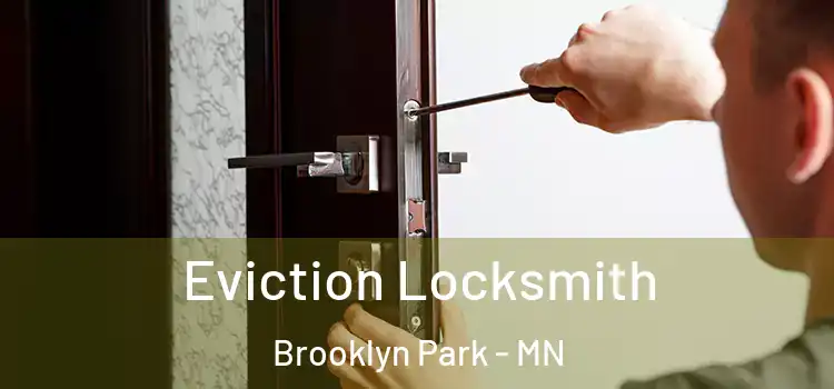 Eviction Locksmith Brooklyn Park - MN