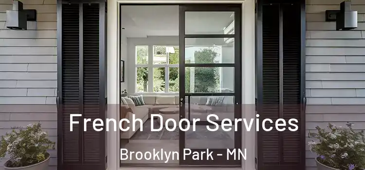 French Door Services Brooklyn Park - MN