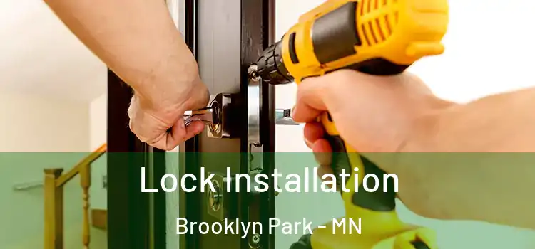 Lock Installation Brooklyn Park - MN