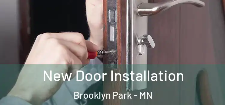  New Door Installation Brooklyn Park - MN
