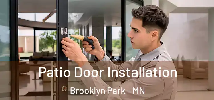  Patio Door Installation Brooklyn Park - MN