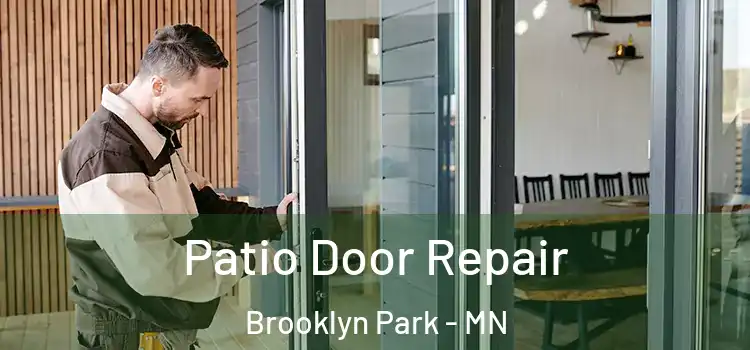  Patio Door Repair Brooklyn Park - MN