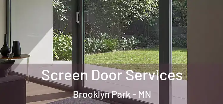 Screen Door Services Brooklyn Park - MN
