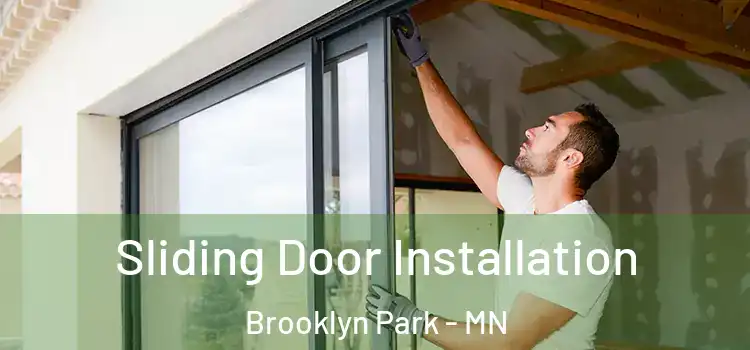 Sliding Door Installation Brooklyn Park - MN