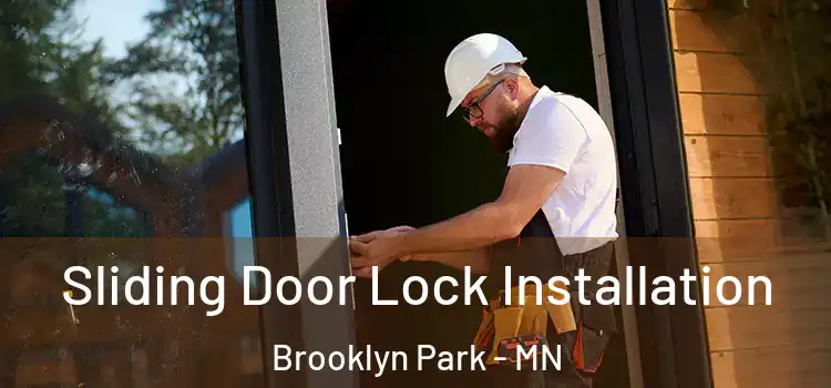  Sliding Door Lock Installation Brooklyn Park - MN